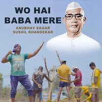 Wo Hai Baba Mere