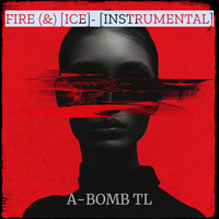 Fire (&) [Ice]- [Instrumental]