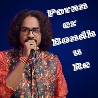 Poraner Bondhu Re