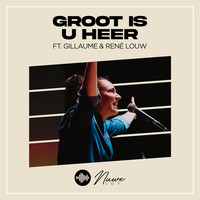 Groot Is U Heer (Live)