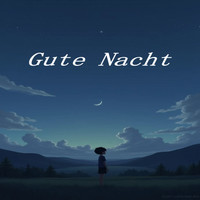 Gute Nacht