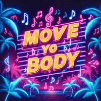 Move Yo Body