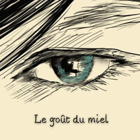 Le goût du miel