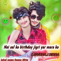 Nai sal ko birthday jigri yar mara ko