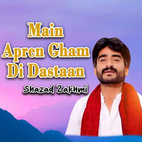 Main Apren Gham Di Dastaan