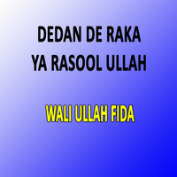 Dedan De Raka Ya Rasool Ullah