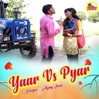 Yaar Vs Pyar