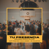 Tu Presencia (Desciende Espíritu De Dios)