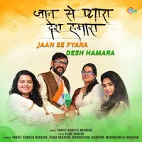 Jaan Se Pyara Desh Hamara