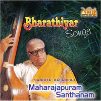 Bharathiyar Songs (Maharajapuram Santhanam)