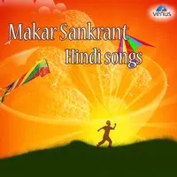 Makar Sankrant - Hindi Songs