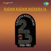 Kadam Kadam Badhaya Ja - Calcutta Youth Choir
