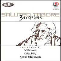 Saluted Tagore 3 Masters