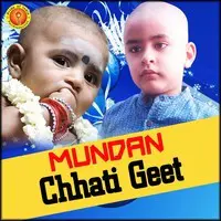 Mundan-Chhati Geet