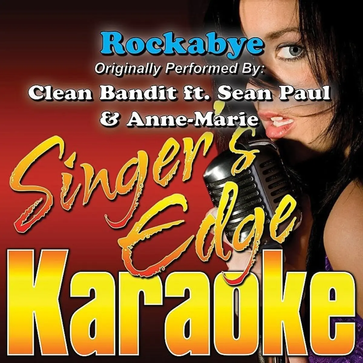 Rockabye Originally Performed By Clean Bandit Sean Paul Anne Marie Instrumental Mp3 Song Download Rockabye Originally Performed By Clean Bandit Sean Paul Anne Marie Karaoke Version Rockabye Originally Performed By Clean Bandit