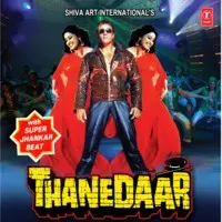 Thanedaar: With Super Jhankar Beat