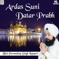 Ardas Suni Datar Prabh