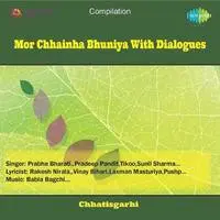 Mor Chhainha Bhuniya With Dialogues