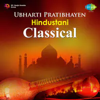 Ubharti Pratibhayen (hindusthani Classical)