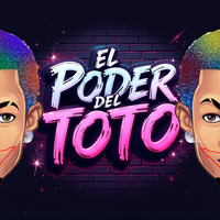 El Poder Del Toto