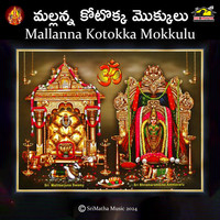 Mallanna Kotokka Mokkulu