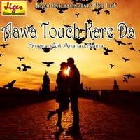 Aawa Touch Kare Da