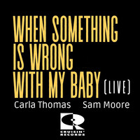 When Something Is Wrong With My Baby (Live)