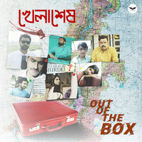 Khela Shesh (From Out Of The Box)
