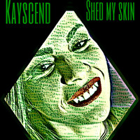 Shed My Skin