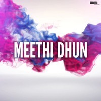 Meethi Dhun