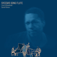 Syeeda's Song Flute (Live at Bluewhale)