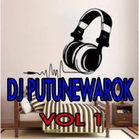 DJ PUTUNEWAROK (Vol. 1)