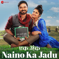 Naino Ka Jadu (From "Ek Ank")