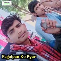 Pagalpan Ko Pyar