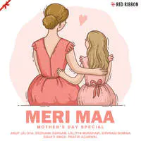 Meri Maa - Mother'S Day Special