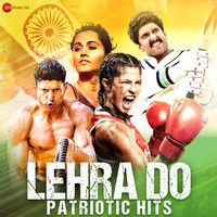 Lehra Do Patriotic Songs