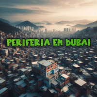 Periferia Em Dubai