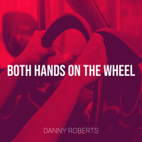 Both Hands on the Wheel