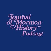 Journal of Mormon History Podcast - season - 1