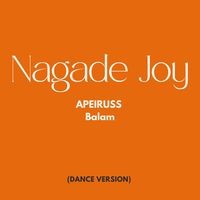 Nagade Joy (Dance Version)