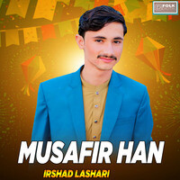 MUSAFIR HAN