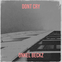 Dont Cry