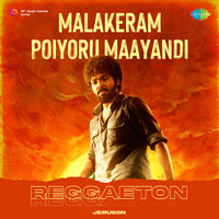 Malakeram Poiyoru Maayandi - Reggaeton