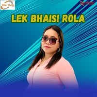 Lek Bhaisi Rola