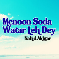 Menoon Soda Watar Leh Dey