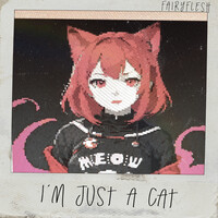 I'm Just a Cat