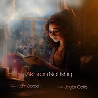 Akhran Nal Ishq