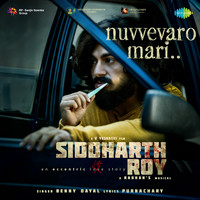 Nuvvevaro Mari (From "Siddharth Roy")