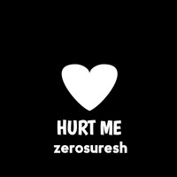 Hurt Me