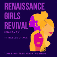 Renaissance Girls Revival (Pianovox)
